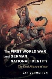 The First World War and German National Identity - Vermeiren, Jan