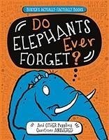 Do Elephants Ever Forget? - Campbell, Guy; Moran, Paul