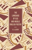 The Language of Old and Middle English Poetry (eBook, PDF)