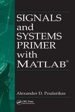 Signals and Systems Primer with MATLAB (eBook, ePUB) - Poularikas, Alexander D.
