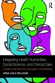 Integrating Health Humanities, Social Science, and Clinical Care (eBook, PDF)