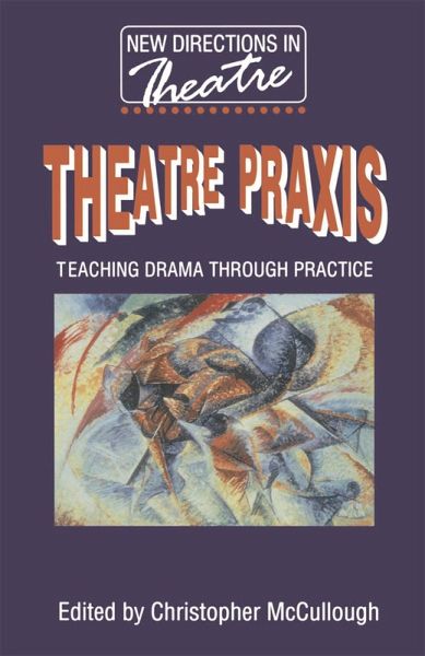 Theatre Praxis (eBook, PDF) Theatre Praxis (eBook, PDF)