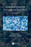 Fundamentals of Polymer Engineering, Third Edition (eBook, PDF)