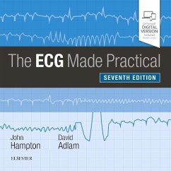 The ECG Made Practical - Hampton, John (Emeritus Professor of Cardiology, University of Notti; Adlam, David (Associate Professor of Acute and Interventional Cardio