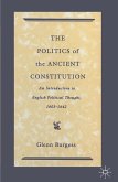 The Politics of the Ancient Constitution (eBook, PDF)