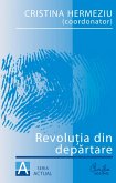 Revolutia din departare (eBook, ePUB)
