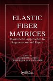 Elastic Fiber Matrices (eBook, ePUB)