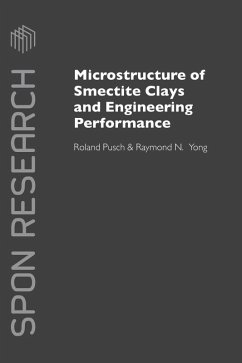 Microstructure of Smectite Clays and Engineering Performance (eBook, PDF) - Pusch, Roland; Yong, Raymond N.