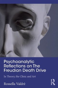 Psychoanalytic Reflections on The Freudian Death Drive (eBook, PDF) - Valdrè, Rossella