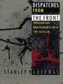 Dispatches from the Front (eBook, PDF) Dispatches from the Front (eBook, PDF)