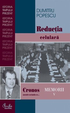 Cronos autodevorandu-se... Memorii vol. V. Reductia celulara (eBook, ePUB) - Popescu, Dumitru