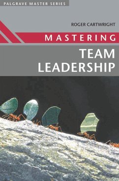 Mastering Team Leadership (eBook, PDF) - Cartwright, Roger