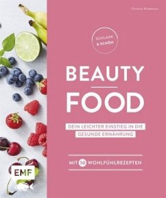 Schlank & schön - Beauty-Food (Mängelexemplar) - Wiedemann, Christina