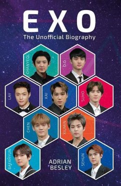 EXO: K-Pop Superstars: The Unofficial Biography - Besley, Adrian