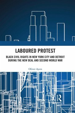 Laboured Protest (eBook, PDF) - Ayers, Oliver