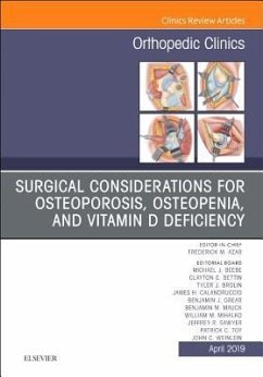 Surgical Considerations for Osteoporosis, Osteopenia, and Vitamin D Deficiency, An Issue of Orthopedic Clinics - Elsevier Clinics