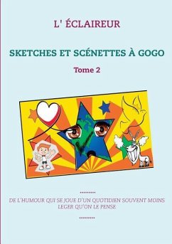 SKETCHES ET SCÉNETTES À GOGO - L'éclaireur