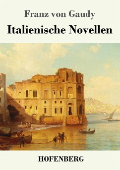 Italienische Novellen - Gaudy, Franz von