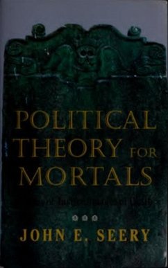 Political Theory for Mortals (eBook, PDF) - Seery, John E.