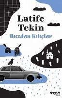 Buzdan Kiliclar - Tekin, Latife