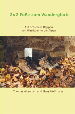 2 x 2 Füße zum Wanderglück - Hans Hoffmann, Thomas Altenhain