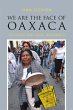We Are the Face of Oaxaca (eBook, PDF) - Bild 1