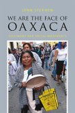 We Are the Face of Oaxaca (eBook, PDF)