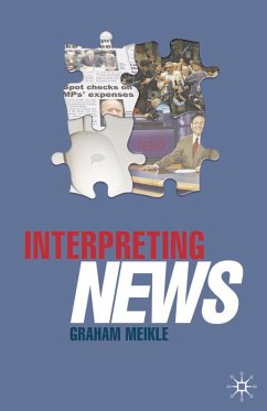 Interpreting News (eBook, PDF) - Meikle, Graham