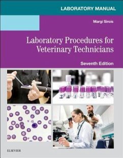 Laboratory Manual for Laboratory Procedures for Veterinary Technicians - Sirois, Margi, EdD, MS, RVT, LAT (Consultant)