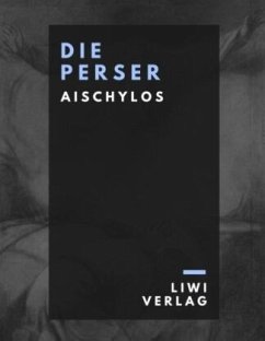 Die Perser - Aischylos