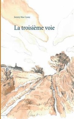 La troisième voie - Mac Cesne, Jeremy