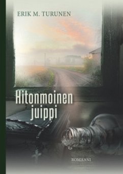 Hitonmoinen juippi - Turunen, Erik M