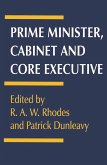 Prime Minister, Cabinet and Core Executive (eBook, PDF) Prime Minister, Cabinet and Core Executive (eBook, PDF)