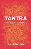 Tantra de la sexualite a la spiritualite (eBook, ePUB)