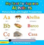 My First Portuguese Alphabets Picture Book with English Translations (Teach & Learn Basic Portuguese words for Children, #1) (eBook, ePUB)