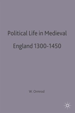 Political Life in Medieval England 1300-1450 (eBook, PDF) - Ormrod, W Mark