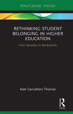 Rethinking Student Belonging in Higher Education (eBook, ePUB) - Carruthers Thomas, Kate