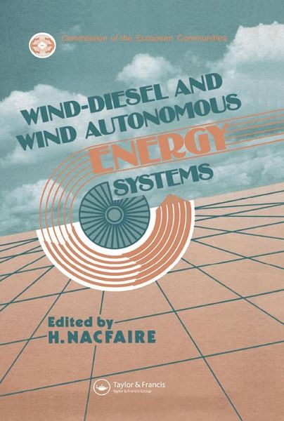 Wind-Diesel and Wind Autonomous Energy Systems (eBook, PDF)