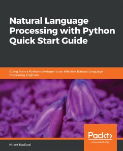 Natural Language Processing with Python Quick Start Guide (eBook, ePUB) - Kasliwal, Nirant