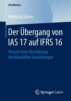 Der Übergang von IAS 17 auf IFRS 16 (eBook, PDF) - Toferer, Wolfgang