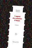 I ragazzi che scalarono il futuro
