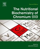 The Nutritional Biochemistry of Chromium(III) (eBook, ePUB)