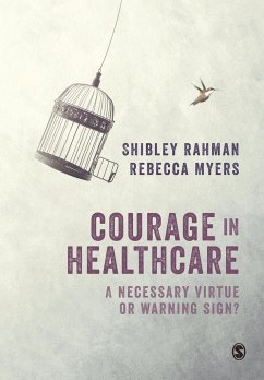 Courage in Healthcare - Rahman, Shibley;Myers, Rebecca