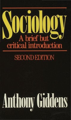Sociology: A Brief but Critical Introduction (eBook, PDF) - Giddens, Anthony
