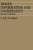 Money, Information and Uncertainty (eBook, PDF) Money, Information and Uncertainty (eBook, PDF)