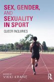 Sex, Gender, and Sexuality in Sport (eBook, ePUB)