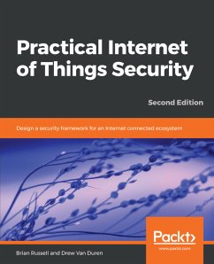 Practical Internet of Things Security (eBook, ePUB) - Russell, Brian; Van Duren, Drew