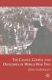 Causes, Course and Outcomes of World War Two (eBook, PDF)