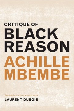 Critique of Black Reason (eBook, PDF) - Achille Mbembe, Mbembe