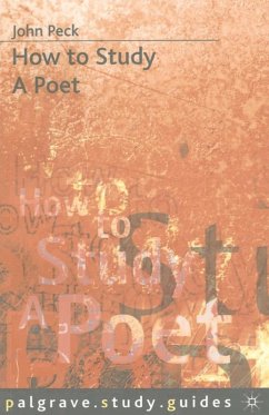How to Study a Poet (eBook, PDF) - Peck, John